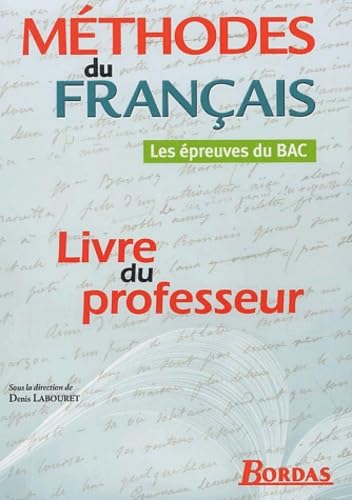 Les Épreuves du Bac : Méthodes du français (Manuel du professeur) 9782047295960