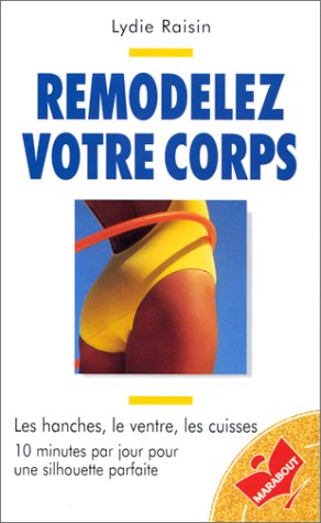 Remodelez votre corps 9782501026925