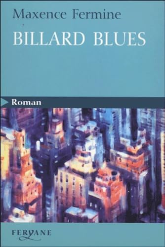 Billard blues: Suivi de Jazz blanc et Poker 9782840115540