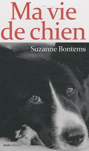 Ma vie de chien 9782845617247