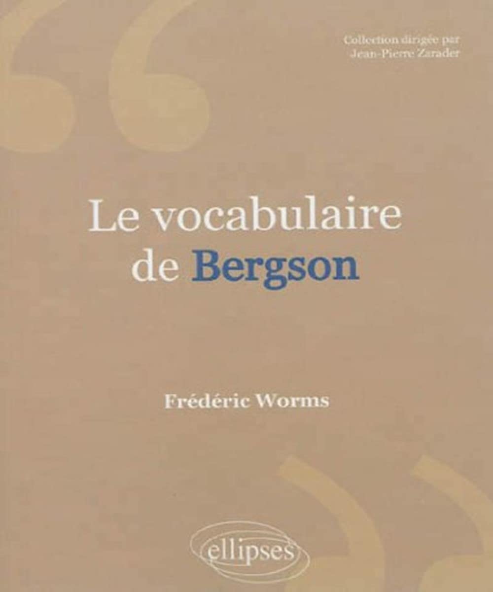 Le vocabulaire de Bergson 9782729880576