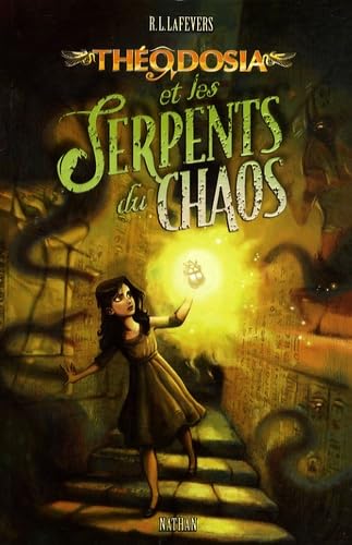THEODOSIA ET SERPENTS DU CHAOS 9782092518830