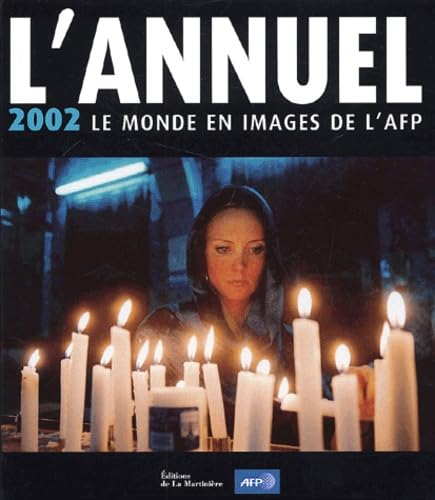 L'Annuel 2002 : Le Monde en images de l'AFP 9782732429502