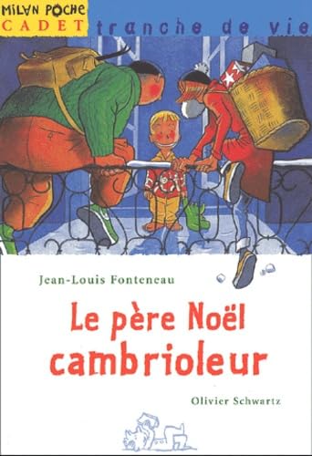 Le Pere Noel Cambrioleur 9782745902573