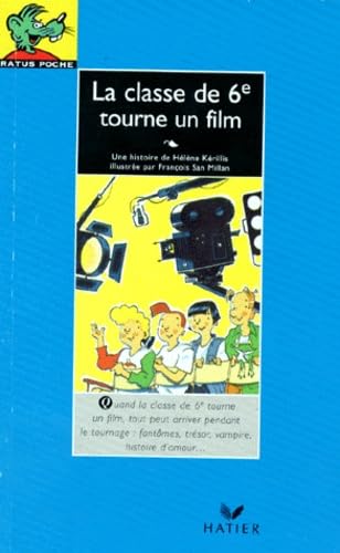 La classe de 6e tourne un film : "les aventures de la classe de 6e" 9782218718915