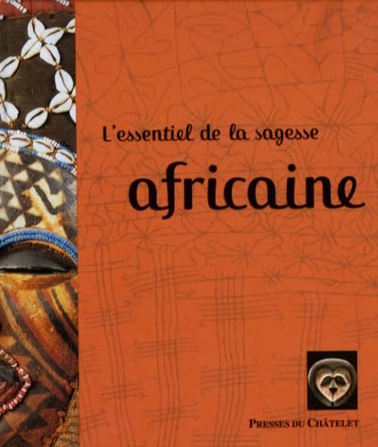 L'essentiel de la sagesse africaine 9782845922419