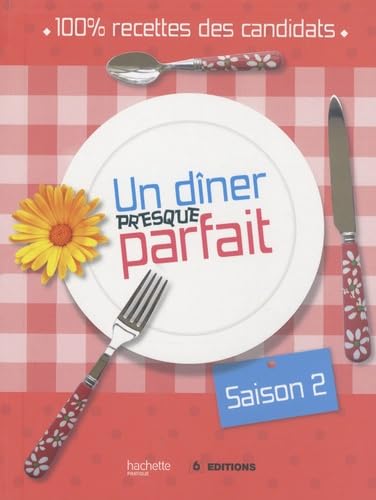 Un dîner presque parfait: Saison 2 9782298025118