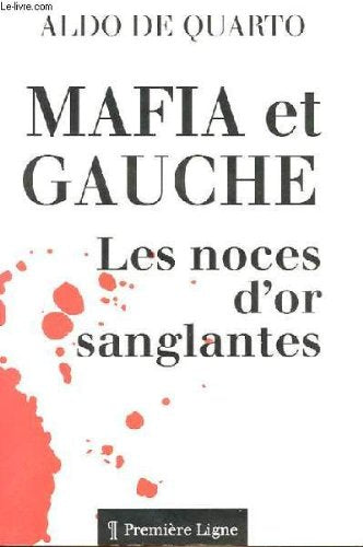 Mafia et gauche: Les noces d'or sanglantes 9782841440054