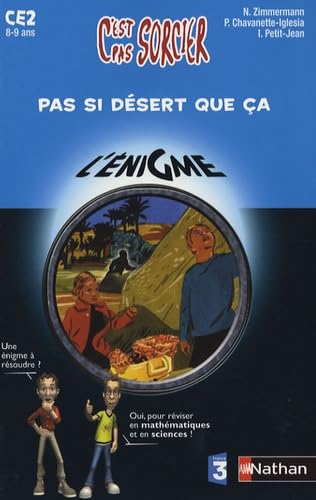 Pas si désert que ça: CE2 8-9 ans 9782091871806
