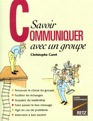 Savoir communiquer avec un groupe 9782725619842