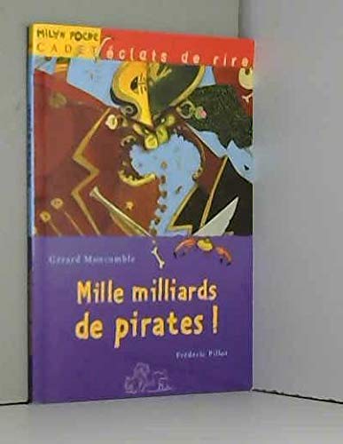 Mille milliards de pirates ! 9782745905123