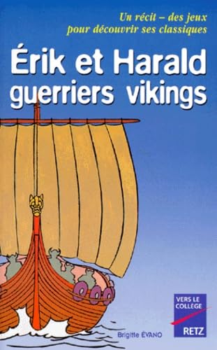 Erik et Harald, guerriers vikings, 10-11 ans 9782725617787