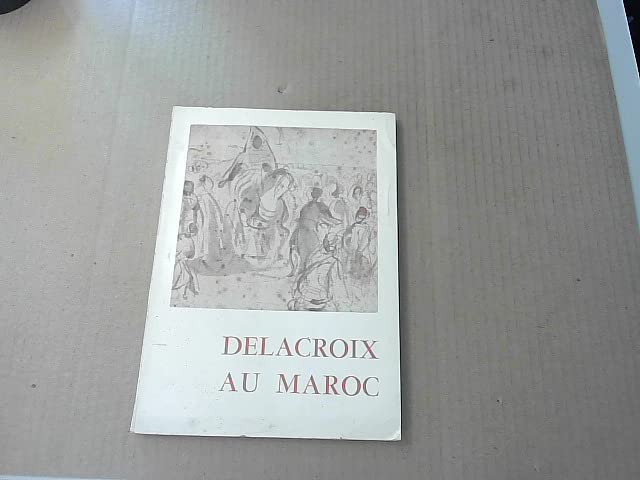 Delacroix au maroc (broche) 9782080124357