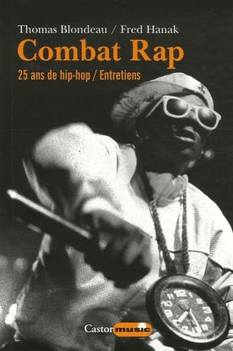 Combat rap - Tome 1 25 ans de hip hop - Entretiens (01) 9782859207137