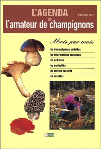 L'Agenda de l'amateur de champignons 9782840381884