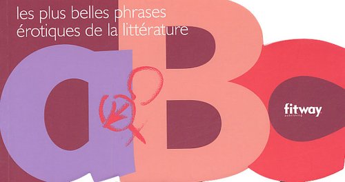Les plus belles phrases érotiques de la littérature 9782752801906