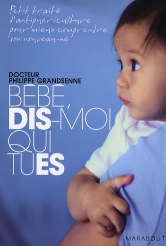 Bébé, dis-moi qui tu es 9782501052801