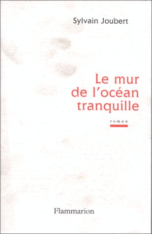 Le mur de l'océan tranquille 9782080671257