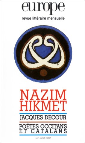 Revue littéraire mensuelle : Nâzim Hikmet - Jacques Decour - Poètes occitans et catalans 9782910814649