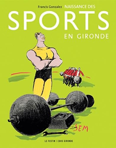 Naissance des sports en Gironde 9782360620272