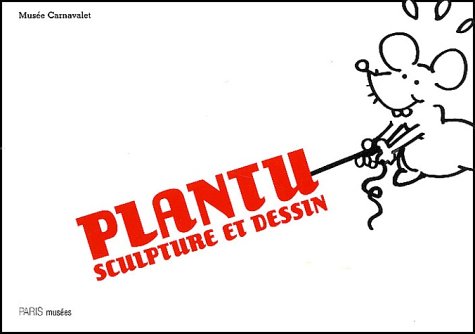 Plantu, sculpture et dessin 9782879005560