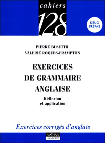 Exercices De Grammaire Anglaise. Reflexion Et Application 9782091906140