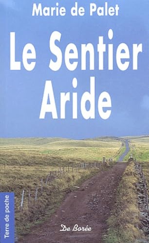 SENTIER ARIDE (LE) 9782844941688