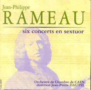 Rameau : Six concerts en sextuor 0794881327027