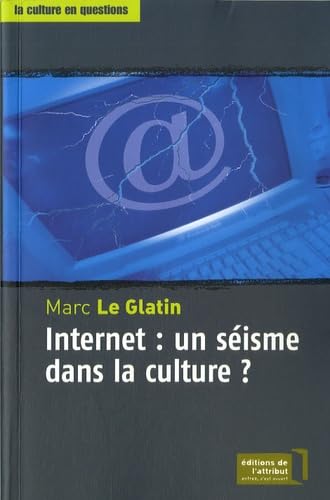 Internet : un séisme dans la culture ? 9782916002064