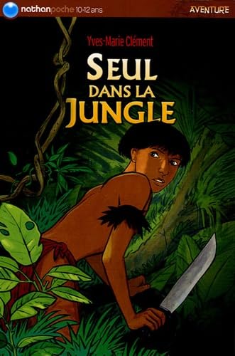 Seul dans la jungle 9782092506752