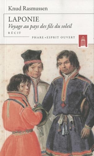 Laponie : Voyage au pays des fils du soleil 9782883291041