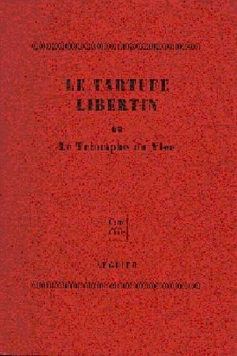 Le tartufe libertin ou le triomphe du vice 072397 9782840490777