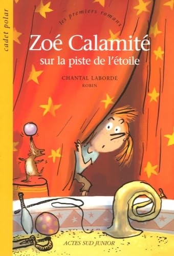 Zoé Calamité sur la piste de l'étoile 9782742757046