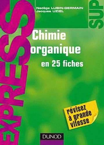 Chimie organique en 26 fiches 9782100554003