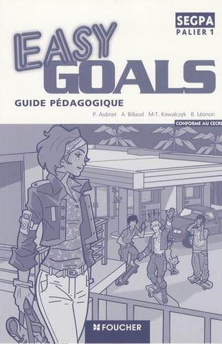 Easy goals SEGPA palier 1: Guide pédagogique 9782216107964