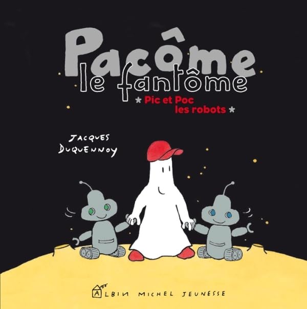 Pacôme le fantôme, Pic et Poc les robots 9782226192141