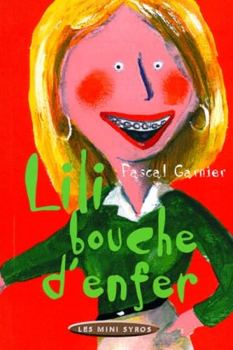 Lili Bouche d'enfer 9782841465118