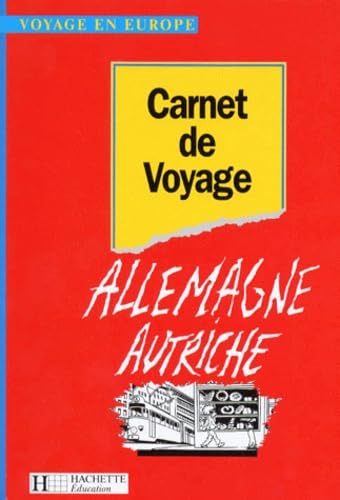 Carnet de voyage en Allemagne-Autriche, 5e-3e 9782010163500