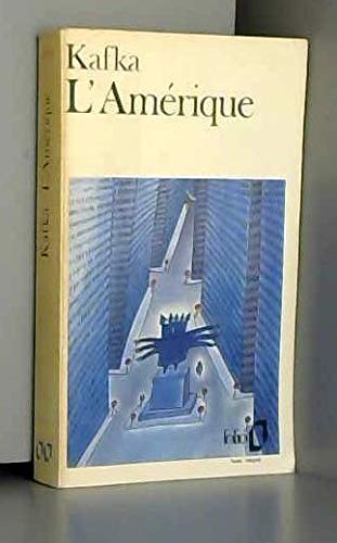 Franz Kafka. L'Amérique : EAmerikae. Traduit de l'allemand par Alexandre Vialatte. Nouvelle édition 