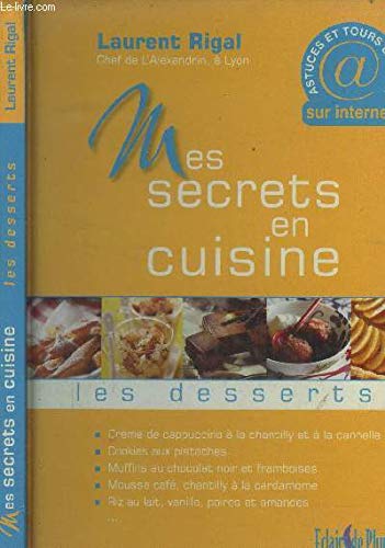 Secrets en Cuisine les Desserts (Mes) 9782844702715