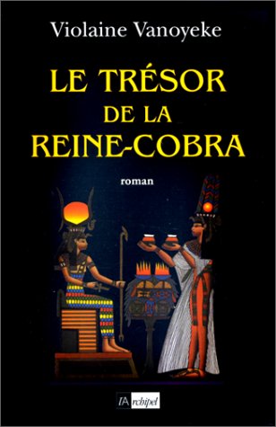 Le secret du pharaon, N° 3 : Le trésor de la Reine-Cobra 9782841871681