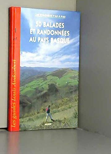 50 balades et randonnées au Pays basque 9782867269004