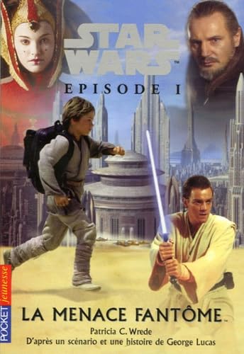 MENACE FANTOME STAR WARS EPI 1 9782266159845
