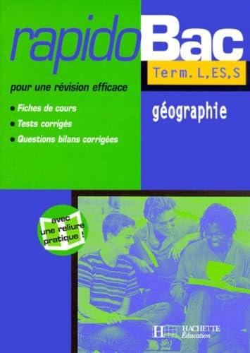 Rapidobac: Géographie, Terminale L, ES, S 9782011676467