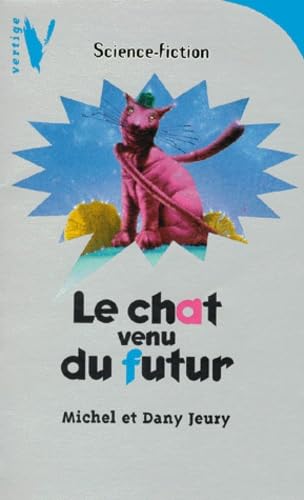 Le chat venu du futur 9782012098572