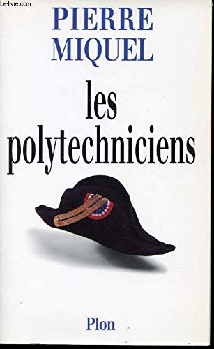 Les polytechniciens 9782259180337