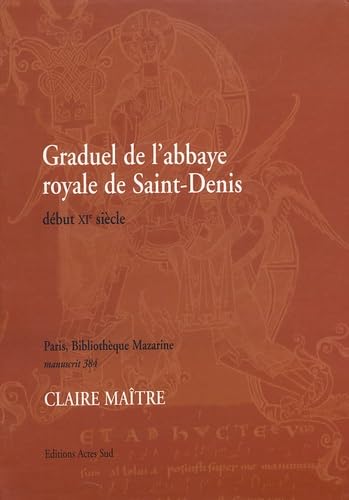Graduel de l'abbaye royale de Saint-Denis 9782742755189