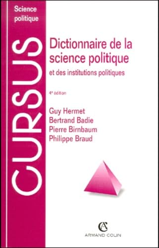 Dictionnaire de la science politique et des institutions politiques, 4e édition 9782247039029