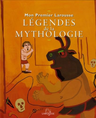 Mon Premier Larousse des belles légendes de la mythologie 9782035651327