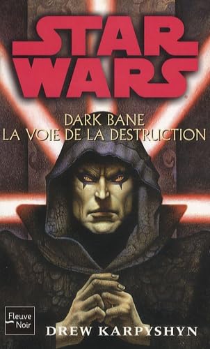Star Wars, Tome 85: Dark Bane, La voie de la destruction 9782265086494